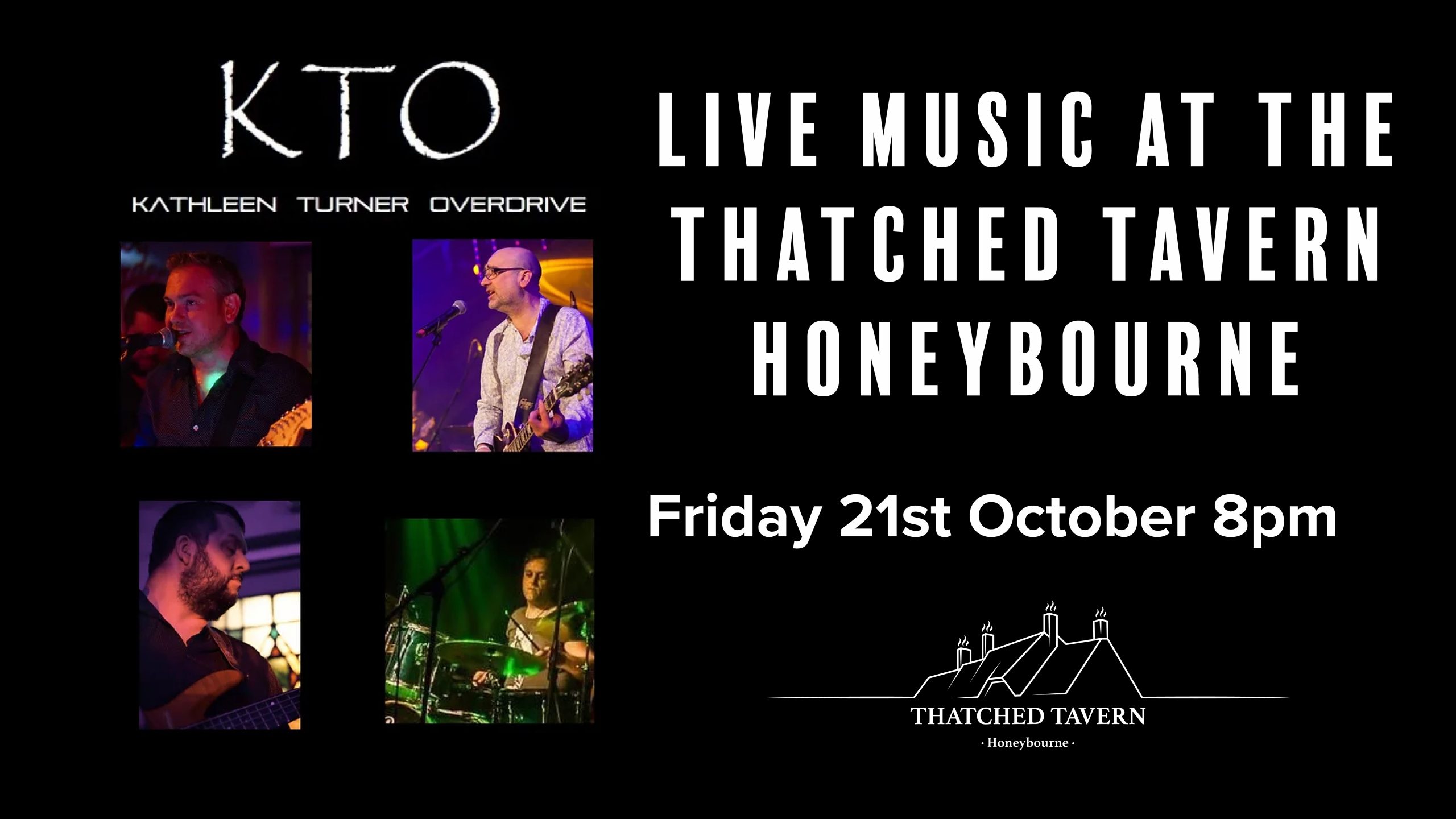 KTO - Kathleen Turner Overdrive at The Thatched Tavern Honeybourne