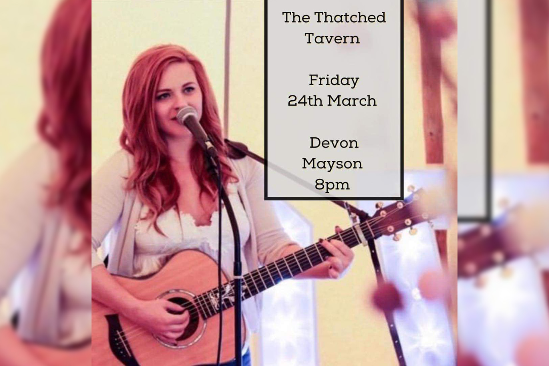 Live music performed by the amazing Devon Mayson at The Thatched Tavern Pub in Honeybourne - Friday 24th March from 8.00pm.